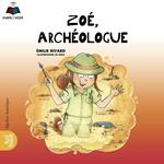 Zoé, archéologue