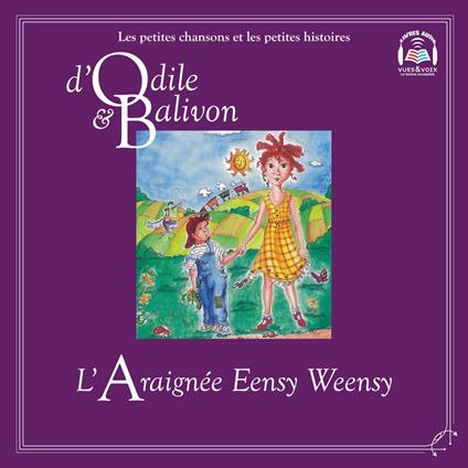 Odile et Balivon : L'araignée Eensy Weensy