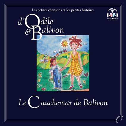 Odile et Balivon : Le cauchemar de Balivon