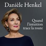 Quand l'intuition trace la route