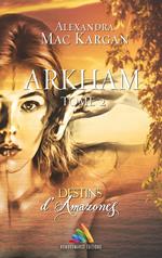 Destins d'Amazones - Arkham - Tome 2 | Livre lesbien, roman lesbien