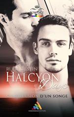 Halcyon Days, ou l'Illusion d'un Songe