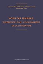 Voies du sensible : expériences dans l'enseignement de la littérature