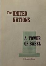 The United Nations: A Tower of Babel