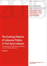 The Evolving Patterns of Lebanese Politics in Post-Syria Lebanon