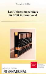 Les unions monétaires en droit international