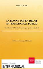 La bonne foi en droit international public