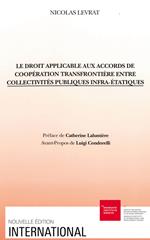 Le droit applicable aux accords de coopération transfrontière entre collectivités publiques infra-étatiques