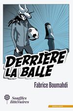 Derrière la balle