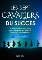 Les Sept Cavaliers du Succès (version homme)