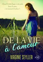 De la vie à l'amour