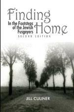 Finding Home: In the Footsteps of the Jewish Fusgeyers