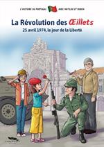 La Révolution des Oeillets - 25 avril 1974, le jour de la Liberté