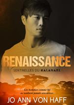 Renaissance (Sentinelles du Kalahari 1)