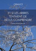 Et si les arbres tentaient de nous comprendre