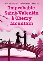 Improbable Saint-Valentin à Cherry Mountain