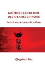 Maitriser La Culture Des Affaires Chinoise