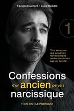 Confessions d'un ancien pervers narcissique - Tome 1