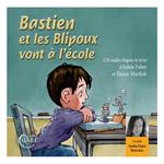 Bastien et les Blipoux vont à l'école