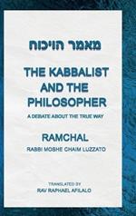 The Kabbalist and the Philosopher: A Debate About the True Way