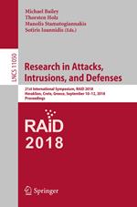 Research in Attacks, Intrusions, and Defenses