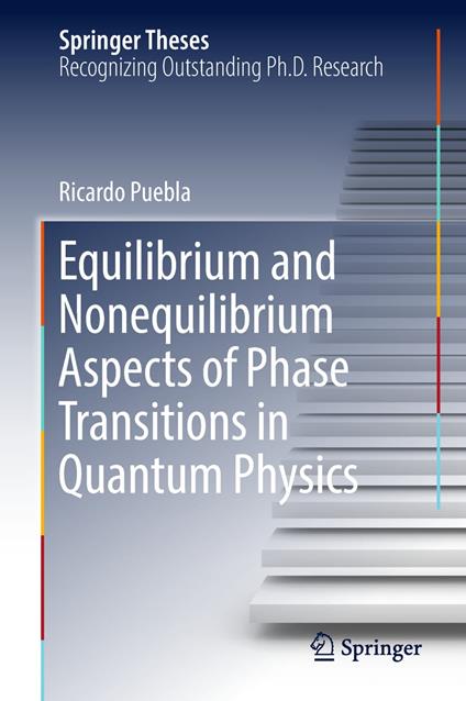 Equilibrium and Nonequilibrium Aspects of Phase Transitions in Quantum Physics