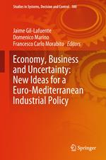 Economy, Business and Uncertainty: New Ideas for a Euro-Mediterranean Industrial Policy