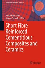 Short Fibre Reinforced Cementitious Composites and Ceramics