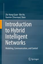 Introduction to Hybrid Intelligent Networks