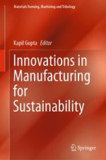 Innovations in Manufacturing for Sustainability