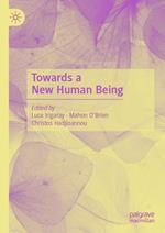 Towards a New Human Being