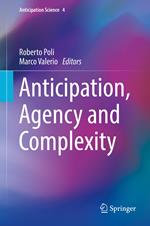 Anticipation, Agency and Complexity