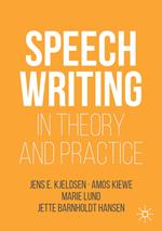 Speechwriting in Theory and Practice