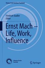 Ernst Mach – Life, Work, Influence