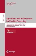 Algorithms and Architectures for Parallel Processing: 18th International Conference, ICA3PP 2018, Guangzhou, China, November 15-17, 2018, Proceedings, Part II