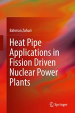 Heat Pipe Applications in Fission Driven Nuclear Power Plants