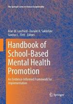 Handbook of School-Based Mental Health Promotion: An Evidence-Informed Framework for Implementation