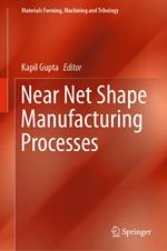 Near Net Shape Manufacturing Processes