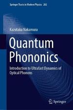 Quantum Phononics: Introduction to Ultrafast Dynamics of Optical Phonons