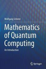 Mathematics of Quantum Computing: An Introduction