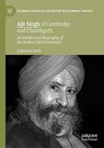 Ajit Singh of Cambridge and Chandigarh