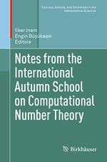 Notes from the International Autumn School on Computational Number Theory