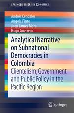 Analytical Narrative on Subnational Democracies in Colombia