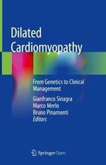 Dilated Cardiomyopathy: From Genetics to Clinical Management