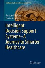 Intelligent Decision Support Systems—A Journey to Smarter Healthcare