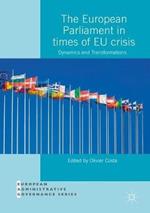 The European Parliament in Times of EU Crisis: Dynamics and Transformations