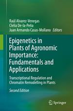 Epigenetics in Plants of Agronomic Importance: Fundamentals and Applications