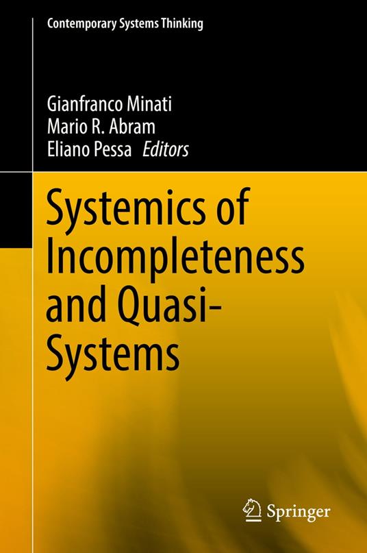 Systemics of Incompleteness and Quasi-Systems