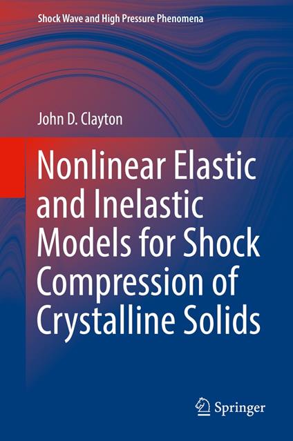 Nonlinear Elastic and Inelastic Models for Shock Compression of Crystalline Solids