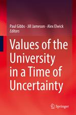 Values of the University in a Time of Uncertainty